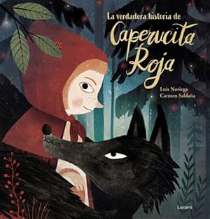 Immagine del venditore per La verdadera historia de la Caperucita Roja/ The True Story of Little Red Riding Hood -Language: spanish venduto da GreatBookPrices