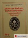 Seller image for Antonio Medrano, alumbrado epicreo: proceso inquisitorial (Toledo 1530) for sale by AG Library