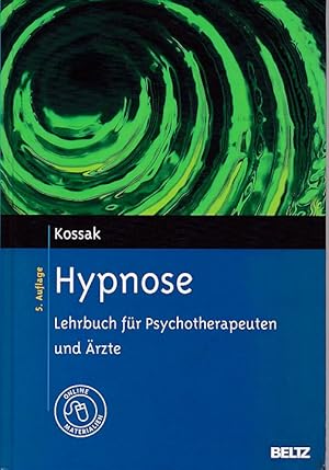 Hypnose : Lehrbuch für Psychotherapeuten und Ärzte.