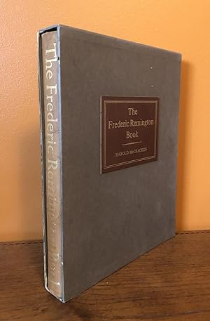 THE FREDERIC REMINGTON BOOK: A Pictorial History of the West