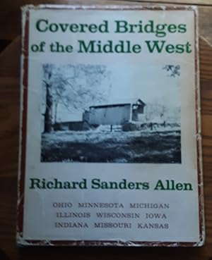 Image du vendeur pour Covered Bridges of the Middle West mis en vente par Grandma Betty's Books