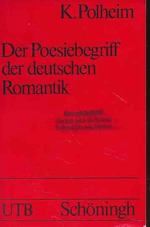 Bild des Verkufers fr Der Poesiebegriff der deutschen Romantik. UTB 60/61. zum Verkauf von Fundus-Online GbR Borkert Schwarz Zerfa