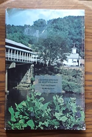 Seller image for Covered Bridges in West Virginia: Past and Present for sale by Grandma Betty's Books