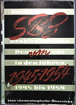 Imagen del vendedor de SBZ von 1945 bis 1954. Die Sowjetische Besatzungszone Deutschlands in den Jahren 1945-1954. a la venta por Gabis Bcherlager