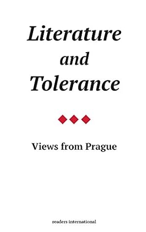 Image du vendeur pour Literature and Tolerance: View from Prague by Havel, Vaclav, Skvorecky, Josef, Klima, Ivan [Paperback ] mis en vente par booksXpress