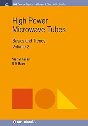 Imagen del vendedor de High Power Microwave Tubes: Basics and Trends, Volume 2 (Iop Concise Physics) [Soft Cover ] a la venta por booksXpress
