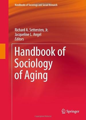 Image du vendeur pour Handbook of Sociology of Aging (Handbooks of Sociology and Social Research) [Hardcover ] mis en vente par booksXpress