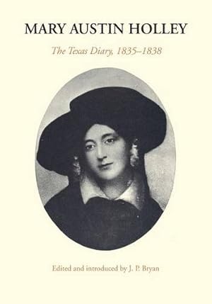 Image du vendeur pour Mary Austin Holley: The Texas Diary, 18351838 [Soft Cover ] mis en vente par booksXpress