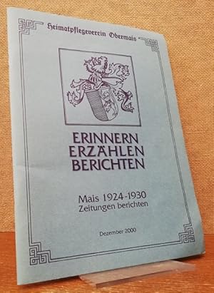 Bild des Verkufers fr Erinnern - Erzhlen - Berichten. Mais 1924 - 1930. Zeitungen berichten. zum Verkauf von Antiquariat Unterberger