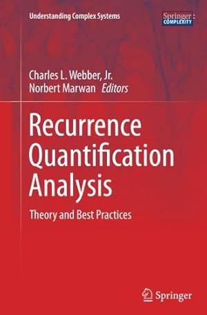 Bild des Verkufers fr Recurrence Quantification Analysis: Theory and Best Practices (Understanding Complex Systems) [Paperback ] zum Verkauf von booksXpress