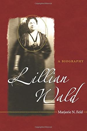 Bild des Verkufers fr Lillian Wald: A Biography [Soft Cover ] zum Verkauf von booksXpress