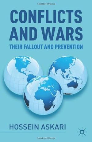 Image du vendeur pour Conflicts and Wars: Their Fallout and Prevention by Askari, Hossein [Hardcover ] mis en vente par booksXpress