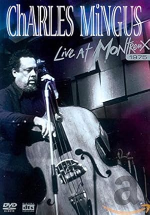 Charles Mingus - Live at Montreux 1975