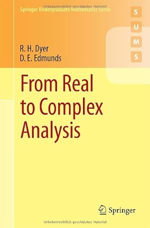 Seller image for From Real to Complex Analysis (Springer Undergraduate Mathematics Series) by Dyer, R. H., Edmunds, D. E. [Paperback ] for sale by booksXpress