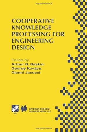 Seller image for Cooperative Knowledge Processing for Engineering Design (IFIP Advances in Information and Communication Technology) [Paperback ] for sale by booksXpress