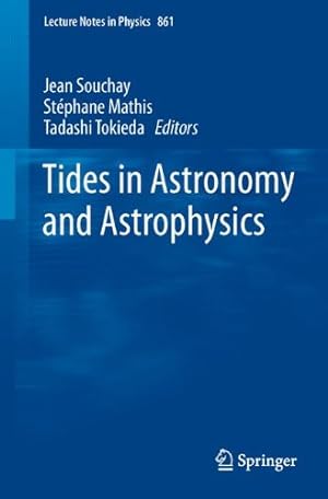 Bild des Verkufers fr Tides in Astronomy and Astrophysics (Lecture Notes in Physics) [Paperback ] zum Verkauf von booksXpress