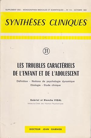 Seller image for Les Troubles caractriels de l'enfant et de l'adolescent . [1.], Dfinition, notions de psychologie dynamique, tiologie, tude clinique . for sale by PRISCA
