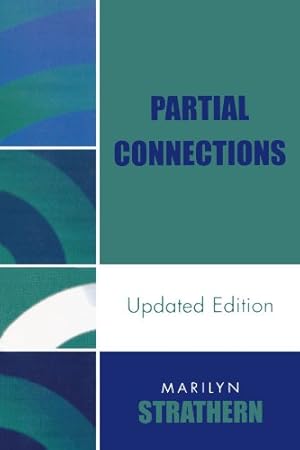 Image du vendeur pour Partial Connections by Strathern Professor University of Cambridge, Marilyn [Paperback ] mis en vente par booksXpress