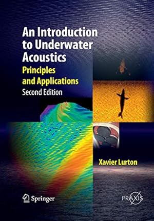 Immagine del venditore per An Introduction to Underwater Acoustics: Principles and Applications (Springer Praxis Books) by Lurton, Xavier [Paperback ] venduto da booksXpress