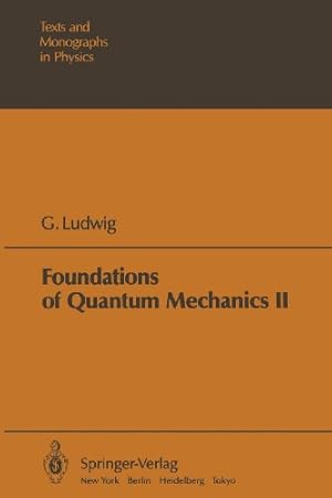 Seller image for Foundations of Quantum Mechanics (Theoretical and Mathematical Physics) by Ludwig, G. [Paperback ] for sale by booksXpress