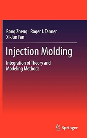 Seller image for Injection Molding: Integration of Theory and Modeling Methods [Hardcover ] for sale by booksXpress