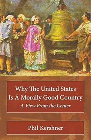 Imagen del vendedor de Why the United States Is a Morally Good Country [Soft Cover ] a la venta por booksXpress