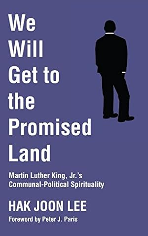 Seller image for We Will Get to the Promised Land by Lee, Hak Joon [Hardcover ] for sale by booksXpress