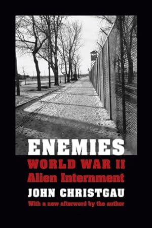 Immagine del venditore per Enemies: World War II Alien Internment by Christgau, John [Paperback ] venduto da booksXpress