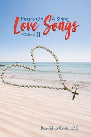 Image du vendeur pour Pearls On A String: Love Songs Volume II by Costin P E, Rea-Silvia [Paperback ] mis en vente par booksXpress