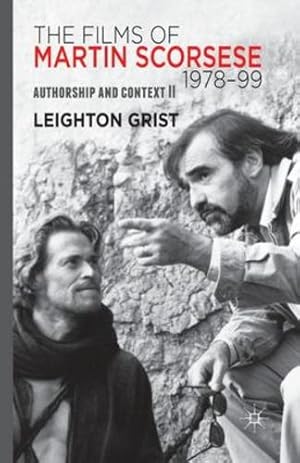 Seller image for The Films of Martin Scorsese, 1978-99: Authorship and Context II by Grist, L. [Paperback ] for sale by booksXpress