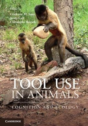 Imagen del vendedor de Tool Use in Animals: Cognition and Ecology [Hardcover ] a la venta por booksXpress