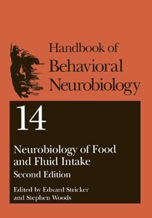 Immagine del venditore per Neurobiology of Food and Fluid Intake (Handbooks of Behavioral Neurobiology) (Volume 14) [Paperback ] venduto da booksXpress