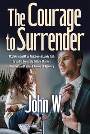 Seller image for The Courage to Surrender by Whalen, John F [Paperback ] for sale by booksXpress