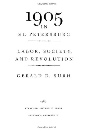 Seller image for 1905 in St. Petersburg: Labor, Society, and Revolution (Studies of the Harriman Institute, Columbia University) by Surh, Gerald D. [Hardcover ] for sale by booksXpress