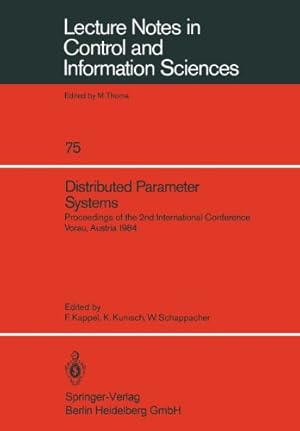 Seller image for Distributed Parameter Systems: Proceedings of the 2nd International Conference Vorau, Austria 1984 (Lecture Notes in Control and Information Sciences) [Paperback ] for sale by booksXpress