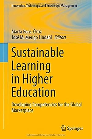 Seller image for Sustainable Learning in Higher Education: Developing Competencies for the Global Marketplace (Innovation, Technology, and Knowledge Management) [Hardcover ] for sale by booksXpress