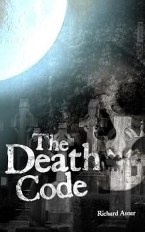 Image du vendeur pour The Death Code by Asner, Richard [Hardcover ] mis en vente par booksXpress