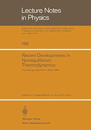 Seller image for Recent Developments in Nonequilibrium Thermodynamics: Proceedings of the Meeting Held at Bellaterra School of Thermodynamics, Autonomous University of . 2630, 1983 (Lecture Notes in Physics) [Soft Cover ] for sale by booksXpress