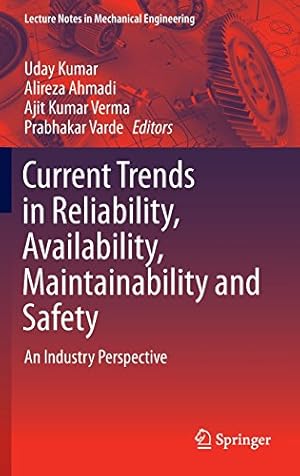 Image du vendeur pour Current Trends in Reliability, Availability, Maintainability and Safety: An Industry Perspective (Lecture Notes in Mechanical Engineering) [Hardcover ] mis en vente par booksXpress