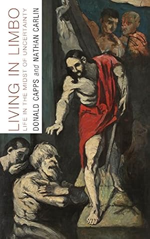 Bild des Verkufers fr Living in Limbo by Capps, Donald, Carlin, Nathan [Hardcover ] zum Verkauf von booksXpress