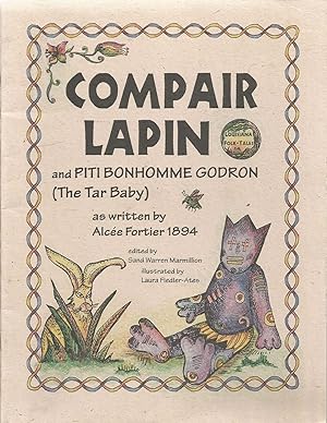 Seller image for Compair Lapin and Piti Bonhomme Godron - The Tar Baby Louisiana Folk Tale for sale by Turn The Page Books