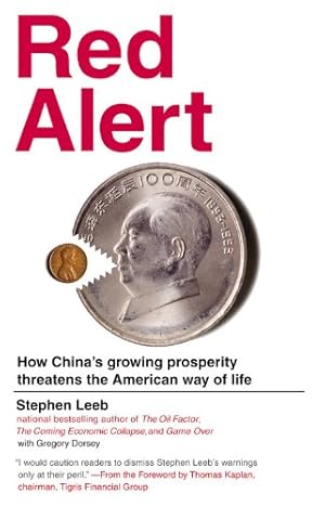 Seller image for Red Alert: How China's Growing Prosperity Threatens the American Way of Life by Leeb, Stephen [Paperback ] for sale by booksXpress