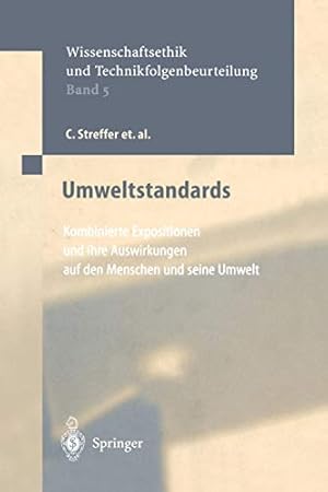 Seller image for Umweltstandards: Kombinierte Expositionen und ihre Auswirkungen auf den Menschen und seine Umwelt (Ethics of Science and Technology Assessment) (German Edition) [Soft Cover ] for sale by booksXpress