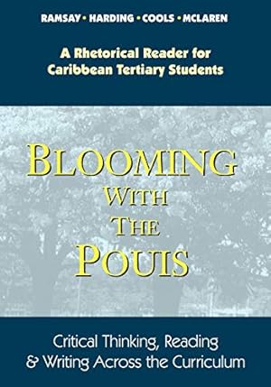 Imagen del vendedor de Blooming with the Pouis: Critical Thinking, Reading and Writing Across the Curriculum [Soft Cover ] a la venta por booksXpress