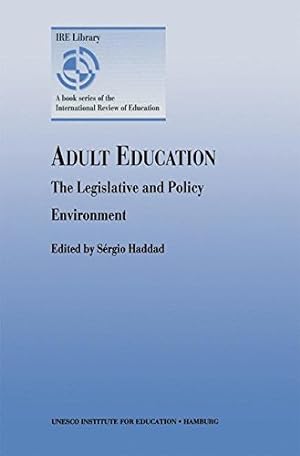 Image du vendeur pour Adult Education - The Legislative and Policy Environment [Paperback ] mis en vente par booksXpress