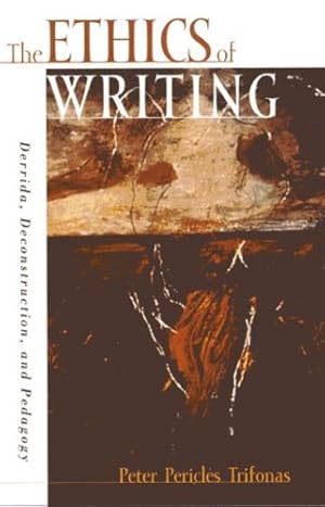 Image du vendeur pour The Ethics of Writing by Trifonas professor University of Toronto, Peter Pericles [Paperback ] mis en vente par booksXpress