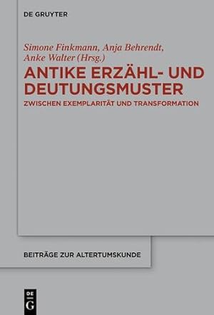 Seller image for Antike Erzähl- Und Deutungsmuster (Beiträge Zur Altertumskunde) (German Edition) [Hardcover ] for sale by booksXpress