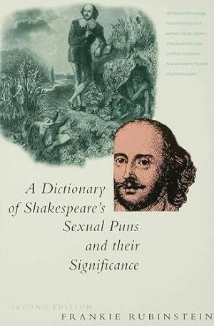 Seller image for A Dictionary of Shakespeare's Sexual Puns and Their Significance by Frankie Rubinstein [Paperback ] for sale by booksXpress