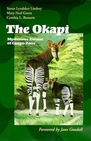 Seller image for The Okapi: Mysterious Animal of Congo-Zaire by Lindsey, Susan Lyndaker, Green, Mary Neel, Bennett, Cynthia L. [Paperback ] for sale by booksXpress