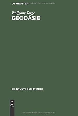 Imagen del vendedor de Geodäsie (de Gruyter Lehrbuch) (German Edition) by Torge, Wolfgang [Paperback ] a la venta por booksXpress